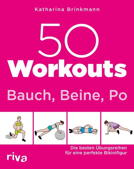 Katharina Brinkmann: 50 Workouts - Bauch, Beine, Po, Buch
