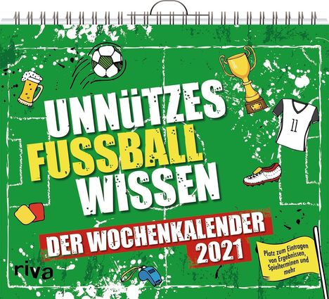 Unnützes Fußballwissen - Wochenkalender 2021, Kalender