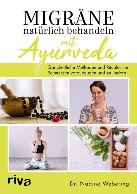 Nadine Webering: Migräne natürlich behandeln mit Ayurveda, Buch