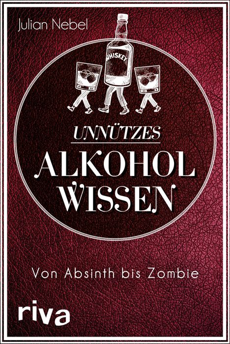 Julian Nebel: Unnützes Alkoholwissen, Buch