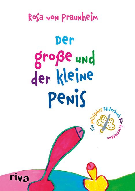 Rosa Von Praunheim: Praunheim, R: Der große und der kleine Penis, Buch