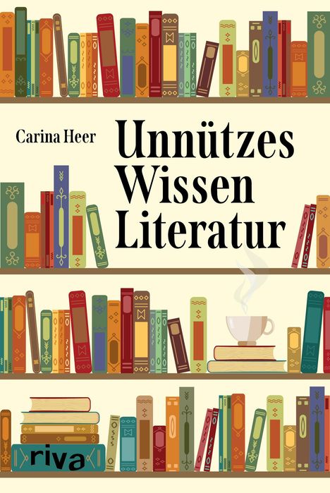 Carina Heer: Unnützes Wissen Literatur, Buch