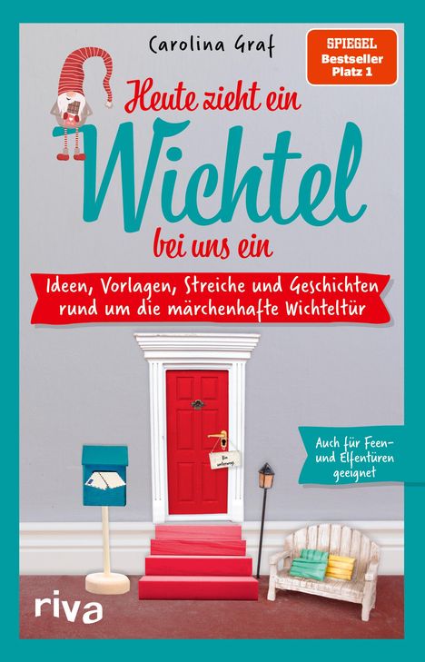 Carolina Graf: Heute zieht ein Wichtel bei uns ein, Buch