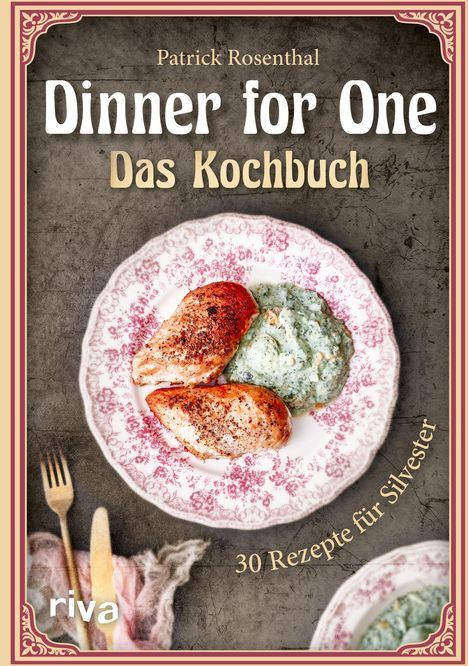 Patrick Rosenthal: Dinner for One - Das Kochbuch, Buch