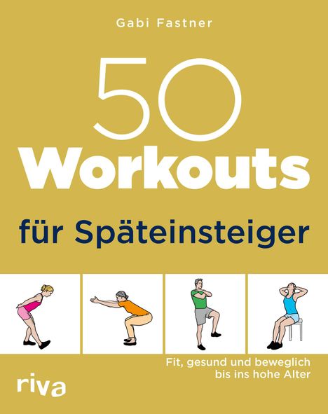 Gabi Fastner: 50 Workouts für Späteinsteiger, Buch