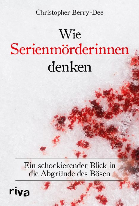 Christopher Berry-Dee: Wie Serienmörderinnen denken, Buch