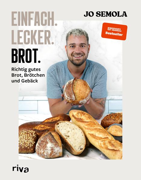 Jo Semola: Einfach. Lecker. Brot., Buch