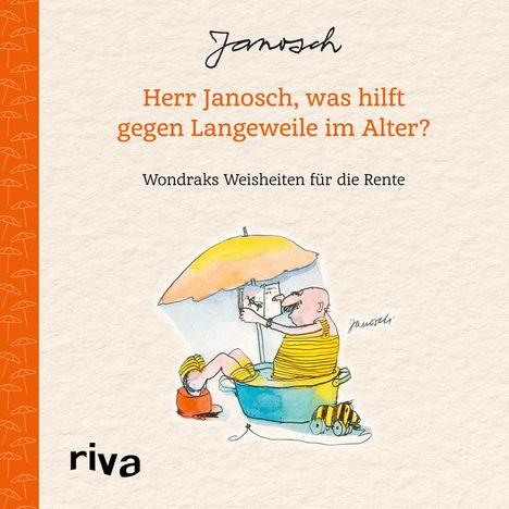 Janosch: Herr Janosch, was hilft gegen Langeweile im Alter?, Buch