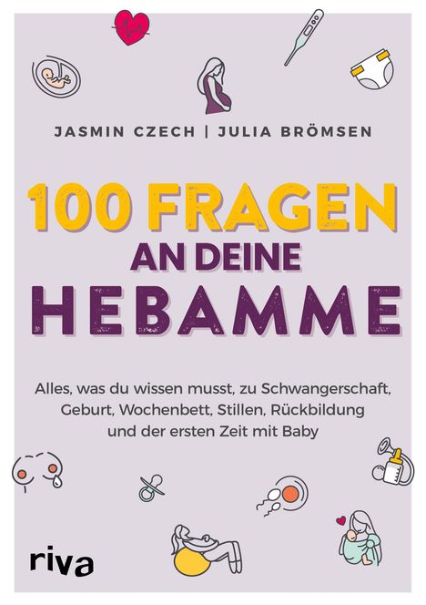 Jasmin Czech: 100 Fragen an deine Hebamme, Buch