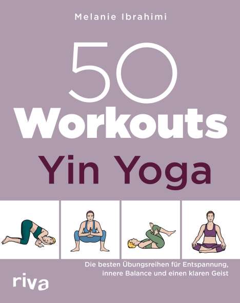 Melanie Ibrahimi: 50 Workouts - Yin Yoga, Buch