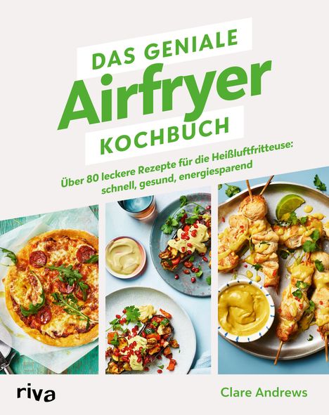 Clare Andrews: Das geniale Airfryer-Kochbuch, Buch