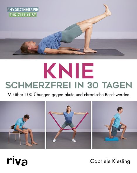 Gabriele Kiesling: Knie - schmerzfrei in 30 Tagen, Buch