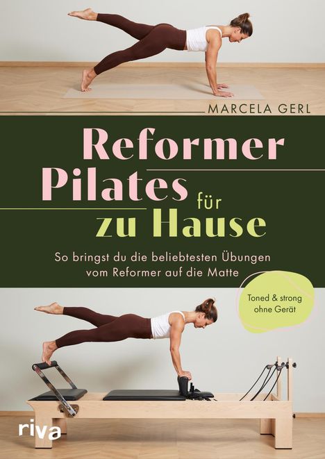 Marcela Gerl: Reformer Pilates für zu Hause, Buch