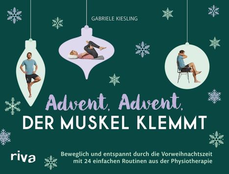 Text: "Advent, Advent, der Muskel klemmt." Objekte: Menschen in Trainingsposen in Weihnachtskugeln. Schneeflocken.