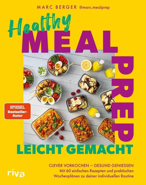 "Healthy Meal Prep leicht gemacht" in großen, bunten Buchstaben, verschiedene Essensgerichte in Boxen, gelber Hintergrund.