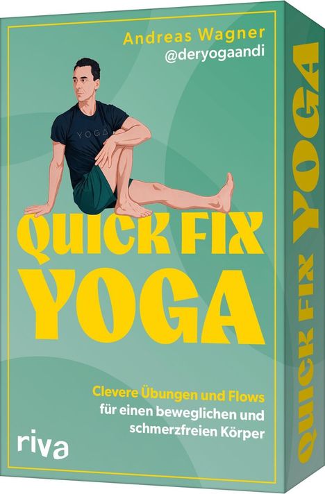 "Quick Fix Yoga: Clevere Übungen und Flows für einen beweglichen und schmerzfreien Körper" von Andreas Wagner. Illustration: Person in Yogapose.