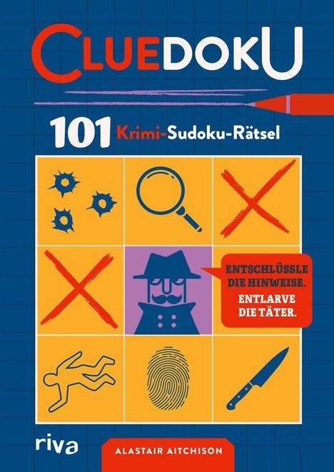 "Cluedoku: 101 Krimi-Sudoku-Rätsel. Entschlüssle die Hinweise. Entlarve die Täter." Illustration mit Krimi-Symbolen.