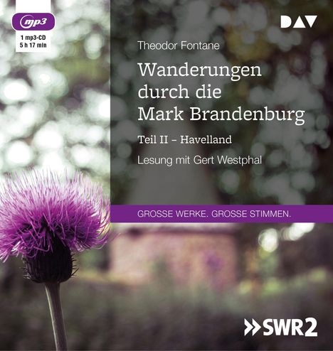 Theodor Fontane: Wanderungen durch die Mark Brandenburg - Teil II, MP3-CD