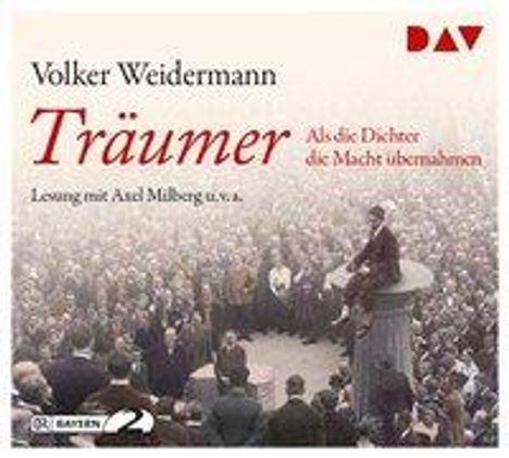Volker Weidermann: Träumer - Als die Dichter die Macht übernahmen, CD