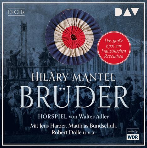 Hilary Mantel: Brüder, 13 CDs