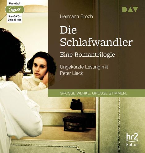 Broch Hermann: Die Schlafwandler. Eine Romantrilogie, 3 CDs