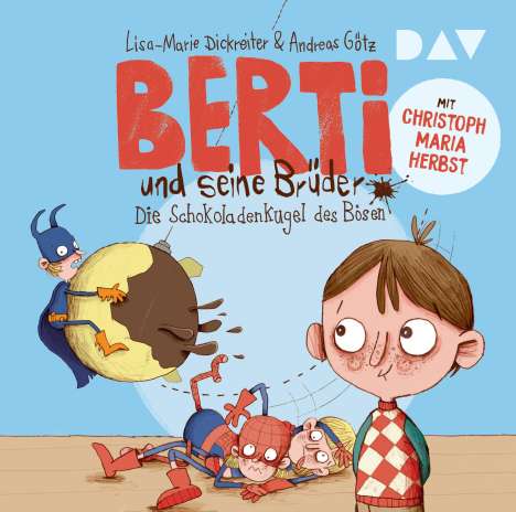 Lisa-Marie Dickreiter: Berti und seine Brüder - 01: Die Schokoladenkugel des Bösen, CD