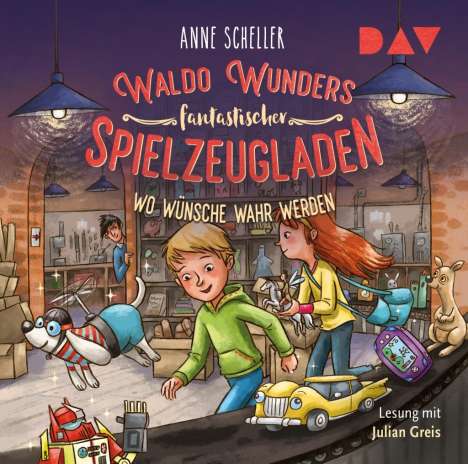 Anne Scheller: Waldo Wunders fantastischer Spielzeugladen - Teil 2: Wo Wünsche wahr werden, 2 CDs