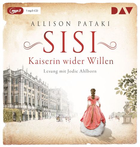 Allison Pataki: Sisi - Kaiserin wider Willen., MP3-CD