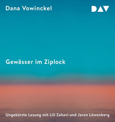 Dana Vowinckel: Gewässer im Ziplock, 2 MP3-CDs