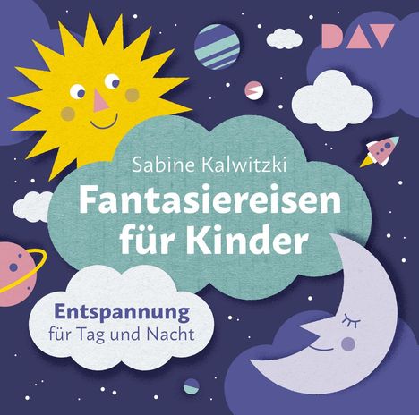 Sabine Kalwitzki: Fantasiereisen für Kinder - Entspannung für Tag und Nacht, CD