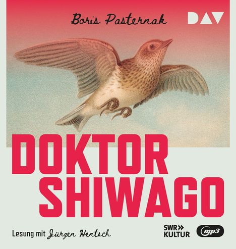 Boris Leonidovic Pasternak: Doktor Shiwago, 2 MP3-CDs