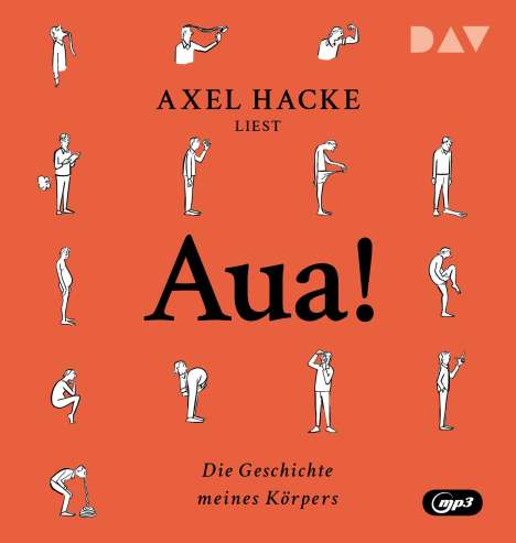 Axel Hacke: Aua! Die Geschichte meines Körpers, MP3-CD