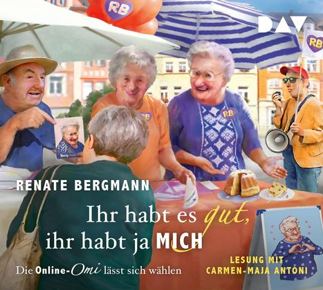 Renate Bergmann: Ihr habt es gut, ihr habt ja mich. Die Online-Omi lässt sich wählen, 5 CDs