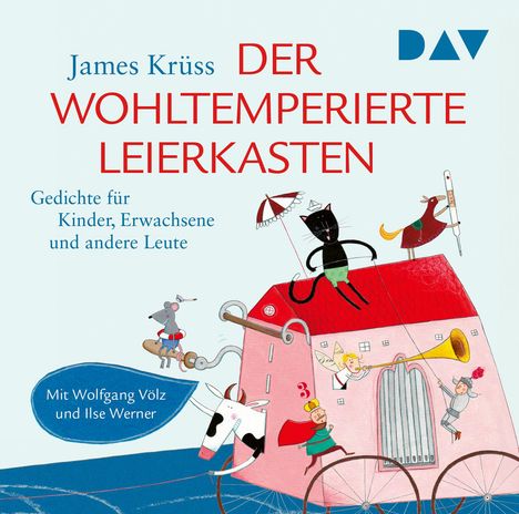 James Krüss: Der wohltemperierte Leierkasten. Gedichte für Kinder, Erwachsene und andere Leute, CD