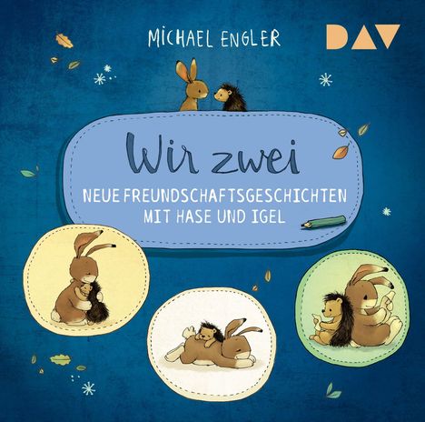 Michael Engler: Wir zwei - Neue Freundschaftsgeschichten mit Hase und Igel, CD