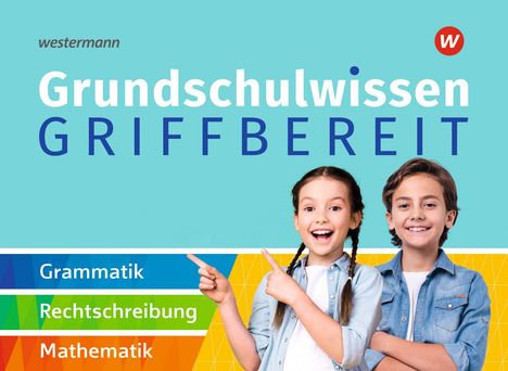 "Grundschulwissen Griffbereit. Grammatik, Rechtschreibung, Mathematik." Zwei lächelnde Kinder auf buntem Hintergrund.
