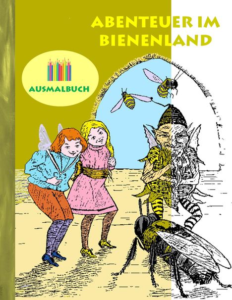 Luisa Rose: Abenteuer im Bienenland (Ausmalbuch), Buch