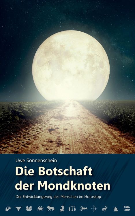Uwe Sonnenschein: Die Botschaft der Mondknoten, Buch
