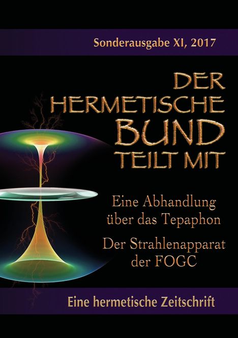Johannes H. von Hohenstätten: Eine Abhandlung über das Tepaphon - Der Strahlenapparat der FOGC, Buch