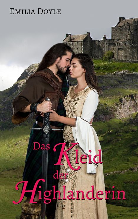 Emilia Doyle: Das Kleid der Highlanderin, Buch