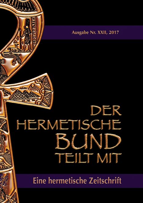 Johannes H. von Hohenstätten: Der hermetische Bund teilt mit: 22, Buch