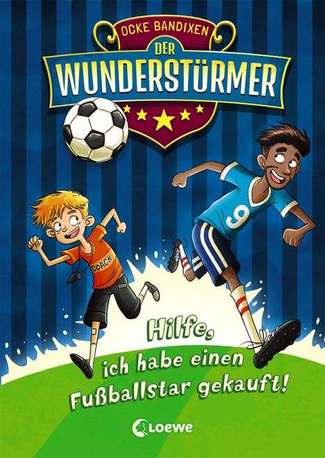 Ocke Bandixen: Der Wunderstürmer 1 - Hilfe, ich habe einen Fußballstar gekauft!, Buch