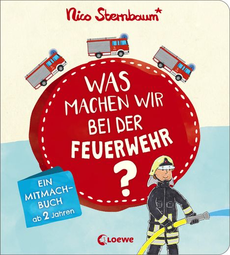 Nico Sternbaum: Was machen wir bei der Feuerwehr?, Buch