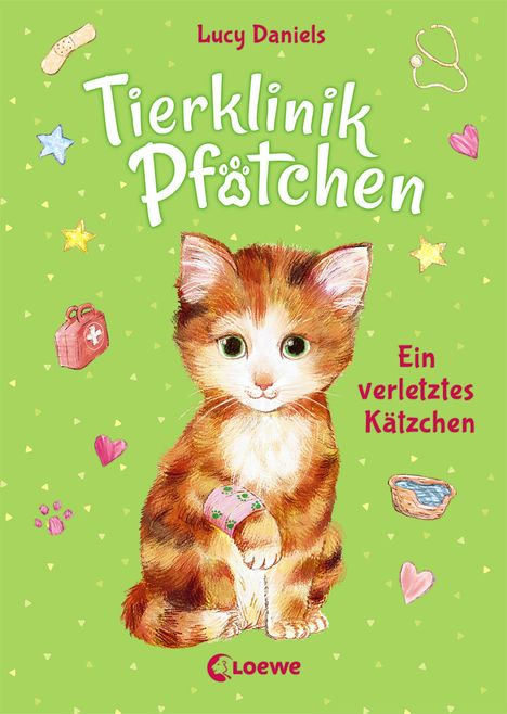 Lucy Daniels: Tierklinik Pfötchen 1 - Ein verletztes Kätzchen, Buch