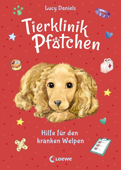 Lucy Daniels: Tierklinik Pfötchen (Band 4) - Hilfe für den kranken Welpen, Buch