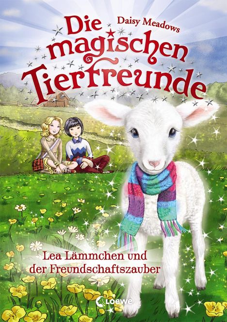 Daisy Meadows: Die magischen Tierfreunde (Band 13) - Lea Lämmchen und der Freundschaftszauber, Buch