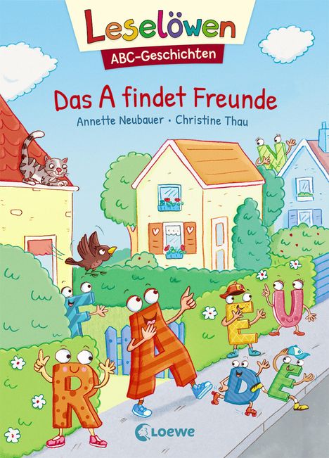 Annette Neubauer: Neubauer, A: Leselöwen - ABC-Geschichten - Das A findet Freu, Buch
