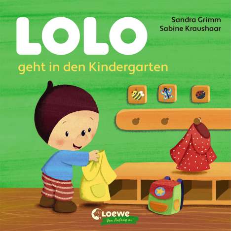 Sandra Grimm: Grimm, S: Lolo geht in den Kindergarten, Buch