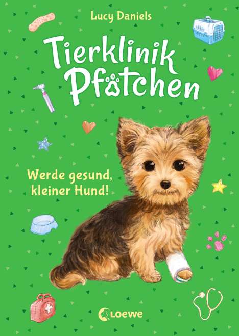 Lucy Daniels: Tierklinik Pfötchen 5 - Werde gesund, kleiner Hund!, Buch
