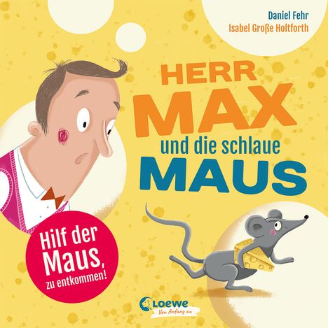 Daniel Fehr: Herr Max und die schlaue Maus, Buch